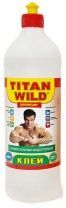 Клей универсальный водостойкий TITAN WILD Premium 0,5 л